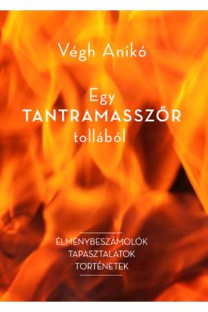 Egy tantramasszőr tollából