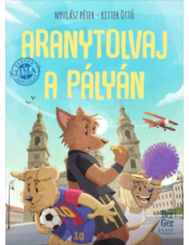 Aranytolvaj a pályán - BerGer Szimat Szolgálat