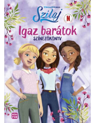 Szilaj - Igaz barátok - Színező- és foglakoztatókönyv