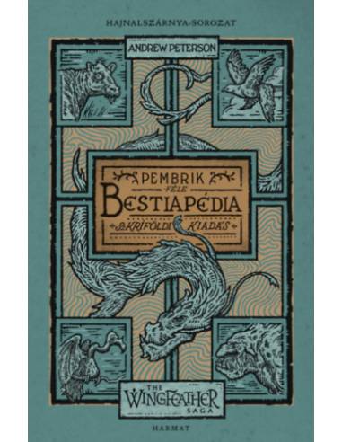 Bestiapédia - Pembrik-féle szkríföldi kiadás - Hajnalszárnya-sorozat (The Wingfeather Saga) kísérőkötet