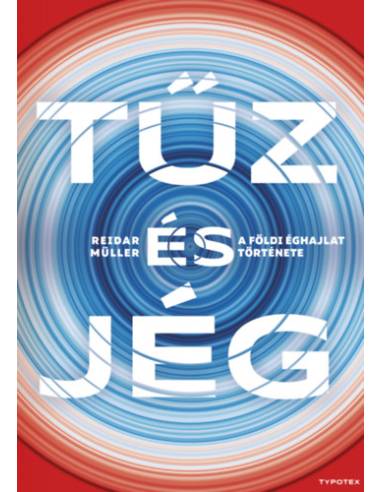 Tűz és jég - A földi éghajlat története