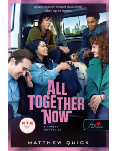 All Together Now - A remény turnébusza