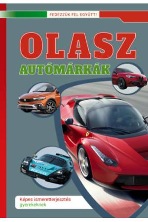 Olasz autómárkák - Képes ismeretterjesztés gyerekeknek