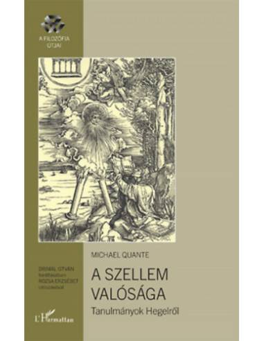 A szellem valósága - Tanulmányok Hegelről