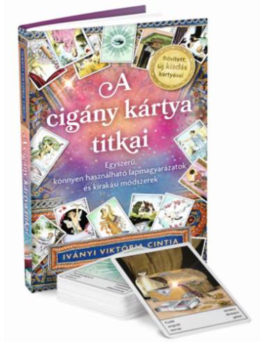 A cigány kártya titkai - Egyszerű, könnyen használható lapmagyarázatok és kirakási módszerek