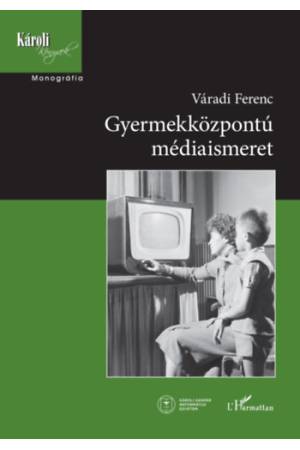 Gyermekközpontú médiaismeret