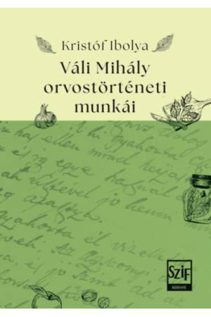 Váli Mihály orvostörténeti munkái
