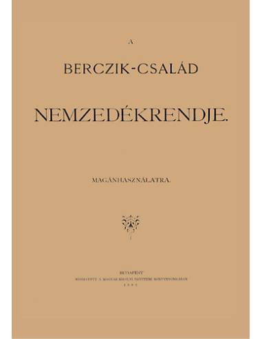 A Berczik-család nemzedékrendje magánhasználatra