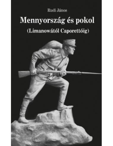 Mennyország és pokol - Limanowától Caporettóig