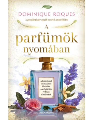 A parfümök nyomában