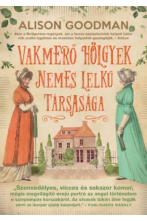 Vakmerő hölgyek nemes lelkű társasága - Vakmerő hölgyek 1.