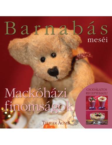 Barnabás meséi - Mackóházi finomságok