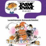 Pom Pom meséi - Lesbőltámadó Ruhaszárítókötél - Pom Pom meséi 9. - Csukás István