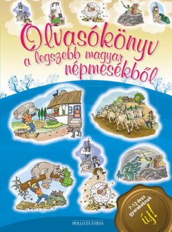 Olvasókönyv a legszebb magyar népmesékből -