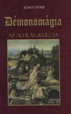 Démonomágia - Az alvilág kulcsa - Josef Dürr