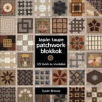 Japán taupe patchworkblokkok - 125 blokk és modellek - Susan Briscoe