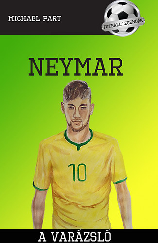 Neymar - A varázsló - Michael Part