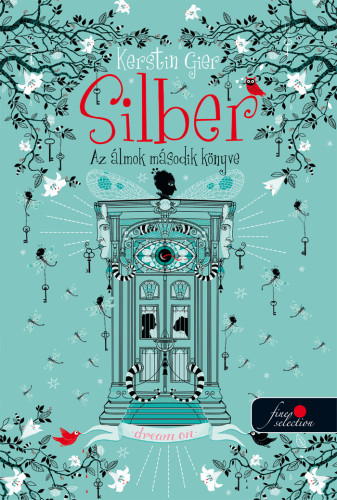Silber - Az álmok második könyve (Silber 2.) - Kerstin Gier