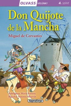 Olvass velünk! (4) - Don Quijote de la Mancha - Miguel De Cervantes