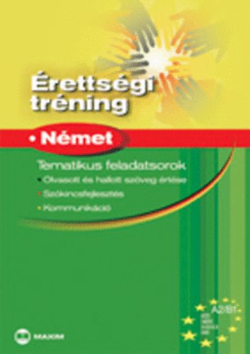 Érettségi tréning - Német - Tematikus feladatsorok - Sominé Hrebik Olga