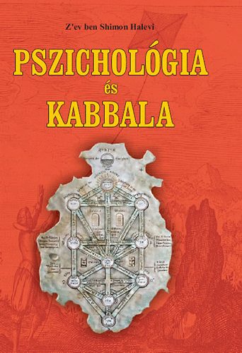 Pszichológia és kabbala - Zev' ben Shimon Halevi