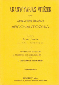Aranygyapjas vitézek - Vagy Apollonius Rhodius Argonauticonja - Apollonius Rhodius