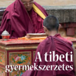 A tibeti gyermekszerzetes - Tenzin Gyatso