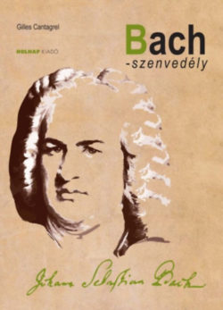 Bach-szenvedély - Gilles Cantagrel