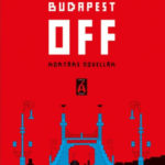Budapest OFF - Kortárs novellák -