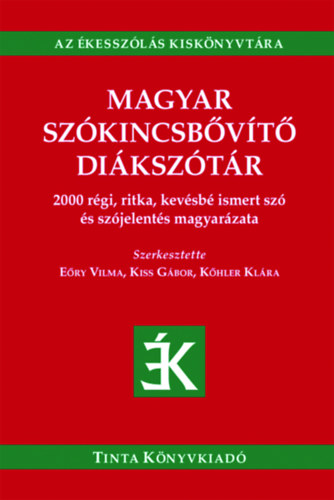Magyar szókincsbővítő diákszótár - 2000 régi