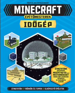 Minecraft Építőmesterek - Időgép - Jonathan Green