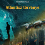 Atlantisz törvénye - Nemere István