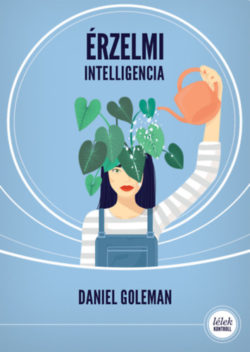 Érzelmi intelligencia - Daniel Goleman
