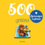 500 grillétel - Paul Kirk