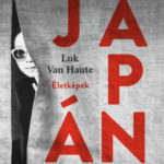 Japán - Életképek - Luk Van Haute