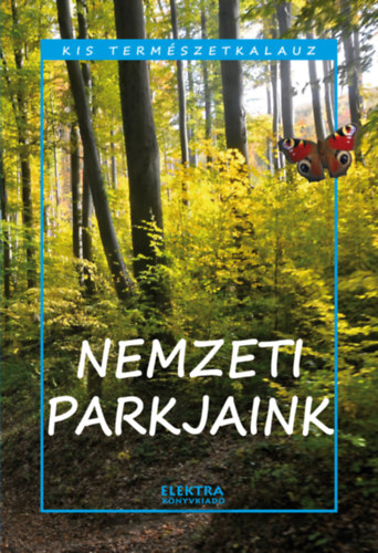 Nemzeti parkjaink - Bernáth István