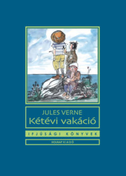 Kétévi vakáció - Jules Verne