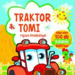 Traktor Tomi - rajzos feladványai - Több mint 100 db ajándék matrica -