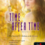 Time After Time - Időtlen idő - Elválaszt az idő 2. - Tamara Ireland Stone