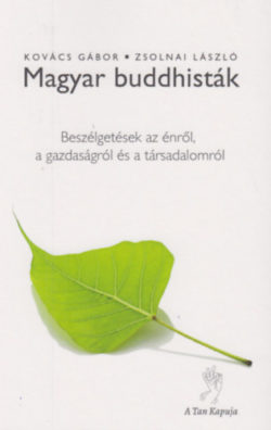 Magyar buddhisták - Beszélgetések az énről
