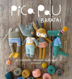 Pica Pau barátai - 20 színpompás amigurumi állatfigura - Yan Schenkel