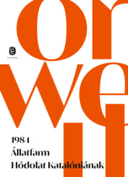 1984 - Állatfarm - Hódolat Katalóniának - George Orwell