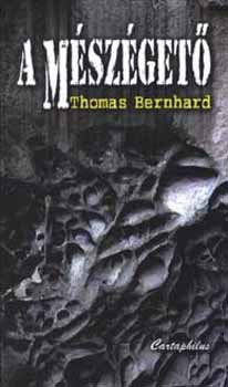 A mészégető - Thomas Bernhard