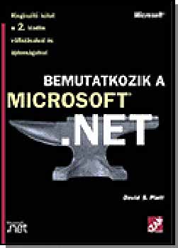 Bemutatkozik a Microsoft.NET -Kiegészítő kötet a 2.kiad. változásaival - David S. Platt