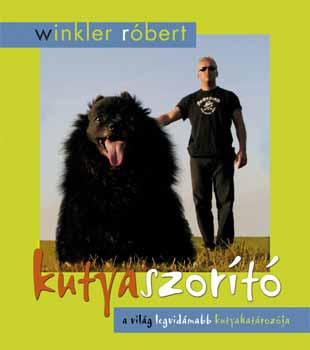 Kutyaszorító - A világ legvidámabb kutyahatározója - A világ legvidámabb kutyahatározója - Winkler Róbert