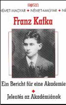Jelentés az akadémiának - Ein Bericht für eine Akademie - Ein Bericht für eine Akademie - Franz Kafka