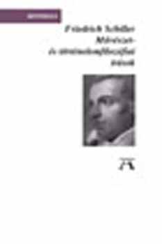 Művészet- és történelemfilozófiai írások - Friedrich Schiller