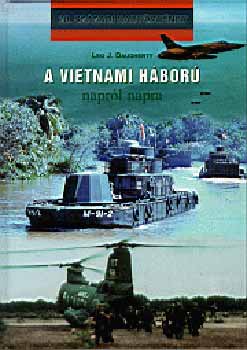 A vietnami háború napról napra - Leo J. Daugherty