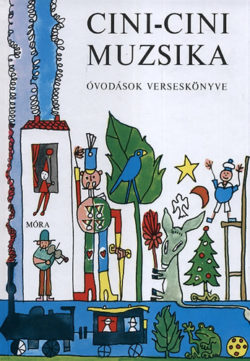 Cini-Cini Muzsika - Óvodások verseskönyve - T. Aszódi Éva (Szerk.)