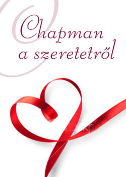 Chapman a szeretetről - Gary Chapman